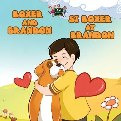 Boxer a Brandon Si Boxer u Brandona: Anglicko-tagalské dvojjazyčné vydání - Boxer and Brandon Si Boxer at Brandon: English Tagalog Bilingual Edition