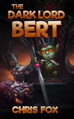 Temný pán Bert - The Dark Lord Bert
