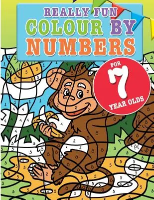 Opravdu zábavné omalovánky pro sedmileté děti: Zábavná a naučná knížka s aktivitami vybarvování podle čísel pro sedmileté děti. - Really Fun Colour By Numbers For 7 Year Olds: A fun & educational colour-by-numbers activity book for seven year old children