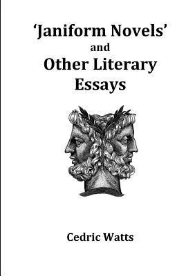 „Janiformové romány“ a další literární eseje - 'Janiform Novels' and other Literary Essays