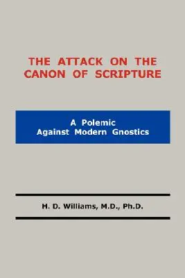 Útok na kánon Písma svatého - The Attack on the Canon of Scripture