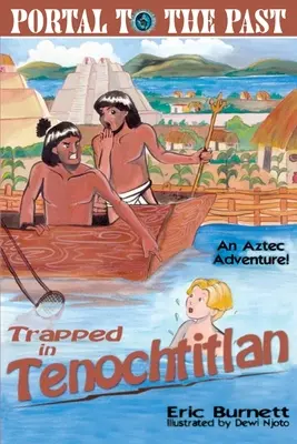 V pasti Tenochtitlánu: Aztécké dobrodružství - Trapped in Tenochtitlan: An Aztec Adventure