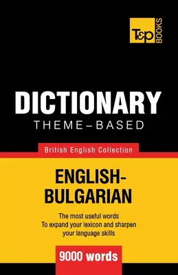 Tematický slovník britská angličtina-bulharština - 9000 slovíček - Theme-based dictionary British English-Bulgarian - 9000 words