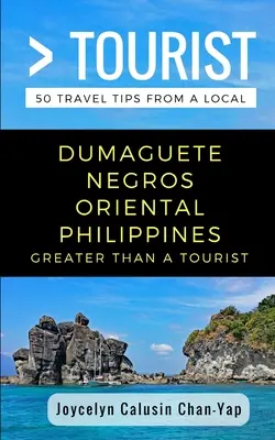 Více než turista - Dumaguete Negros Oriental Filipíny: 50 tipů na výlet od místních obyvatel - Greater Than a Tourist- Dumaguete Negros Oriental Philippines: 50 Travel Tips from a Local