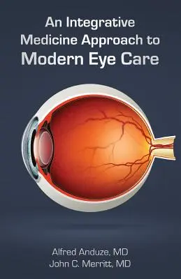 Přístup integrativní medicíny k moderní péči o oči - An Integrative Medicine Approach to Modern Eye Care