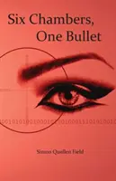 Šest komnat, jedna kulka - Six Chambers, One Bullet