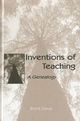 Vynálezy vyučování: Genealogie - Inventions of Teaching: A Genealogy