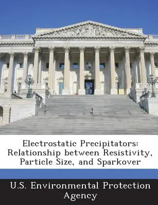 Elektrostatické odlučovače: Otázka: Vztah mezi odporem, velikostí částic a jiskřením. - Electrostatic Precipitators: Relationship Between Resistivity, Particle Size, and Sparkover