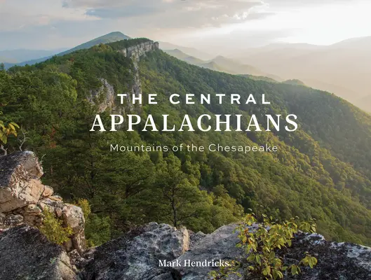 Střední Apalače: Pohoří Chesapeake - The Central Appalachians: Mountains of the Chesapeake