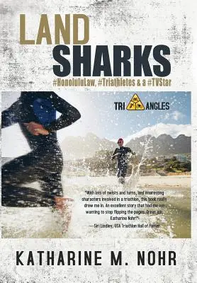 Pozemní žraloci: #HonoluluLaw, #Triatlonisté a #TVStar - Land Sharks: #HonoluluLaw, #Triathletes & a #TVStar