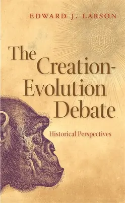 Debata o stvoření a evoluci: historické perspektivy - The Creation-Evolution Debate: Historical Perspectives