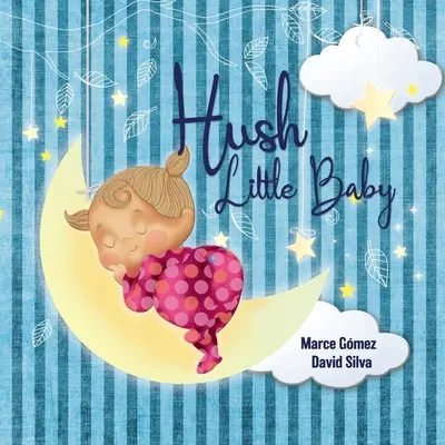 Tiše, děťátko - Hush Little Baby