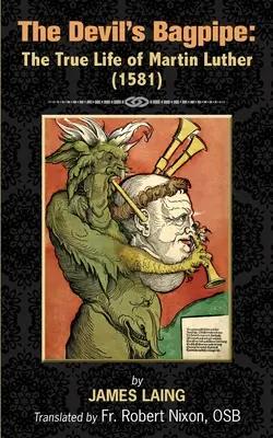 Ďáblův dudák: Dudák: Pravdivý život Martina Luthera - The Devil's Bagpipe: The True Life of Martin Luther