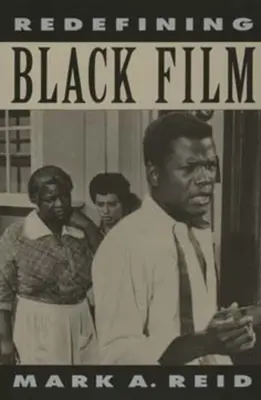 Redefinování černošského filmu - Redefining Black Film