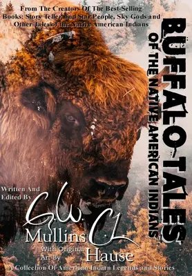 Buffalo Tales Of The Native American Indians (Bizoní příběhy amerických indiánů) - Buffalo Tales Of The Native American Indians