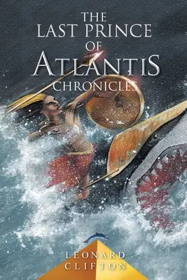 Kroniky posledního prince z Atlantidy - The Last Prince of Atlantis Chronicles