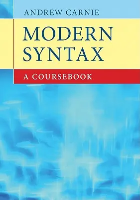 Moderní syntax: A Coursebook - Modern Syntax: A Coursebook