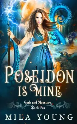 Poseidon je můj: Paranormální romance: Reverzní harém - Poseidon is Mine: Paranormal Romance Reverse Harem