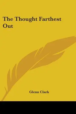 Myšlenka nejvzdálenější - The Thought Farthest Out