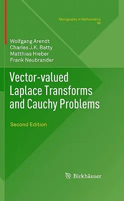 Vektorové Laplaceovy transformace a Cauchyho úlohy, druhé vydání. - Vector-Valued Laplace Transforms and Cauchy Problems