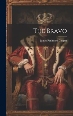 The Bravo (Bravo) - The Bravo