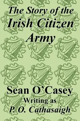 Příběh irské občanské armády - The Story of the Irish Citizen Army