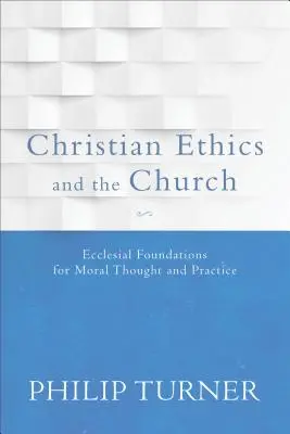 Křesťanská etika a církev - Christian Ethics and the Church