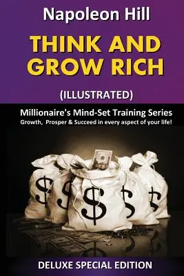 Mysli a zbohatni (ilustrovaná verze): Výcviková řada pro milionáře - Think and Grow Rich (Illustrated): Millionaire's Mind Set Training Series