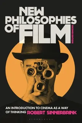 Nové filozofie filmu: Úvod do filmu jako způsobu myšlení - New Philosophies of Film: An Introduction to Cinema as a Way of Thinking