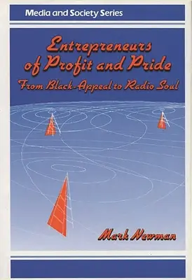 Podnikatelé zisku a hrdosti: Od černošského apelu k rozhlasovému soulu - Entrepreneurs of Profit and Pride: From Black-Appeal to Radio Soul