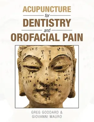 Akupunktura v zubním lékařství a při bolestech v orofaciální oblasti - Acupuncture for Dentistry and Orofacial Pain