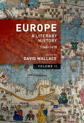 Evropa: Svazek 2: Literární dějiny, 1348-1418 - Europe: Volume 2: A Literary History, 1348-1418