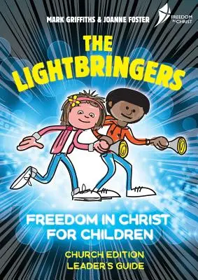 The Lightbringers Church Edition Průvodce pro vedoucí: Britská anglická verze - The Lightbringers Church Edition Leader's Guide: British English Version