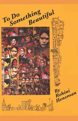 Udělat něco krásného - To Do Something Beautiful