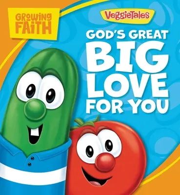 Rostoucí víra: Boží velká láska k tobě - Growing Faith: God's Great Big Love for You