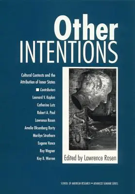 Jiné záměry: Kulturní kontexty a atribuce vnitřních stavů - Other Intentions: Cultural Contexts and the Attribution of Inner States