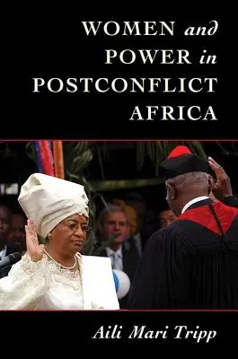 Ženy a moc v postkonfliktní Africe - Women and Power in Postconflict Africa