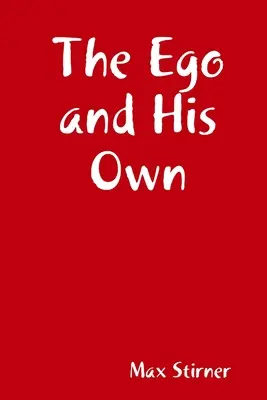 Ego a jeho vlastní - The Ego and His Own
