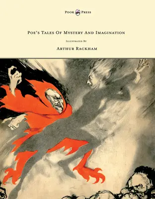 Poeovy příběhy plné tajemství a fantazie - Ilustroval Arthur Rackham - Poe's Tales of Mystery and Imagination - Illustrated by Arthur Rackham
