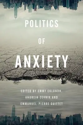 Politika úzkosti - Politics of Anxiety