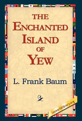 Kouzelný ostrov tisu - The Enchanted Island of Yew