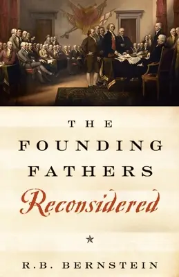 Otcové zakladatelé v novém pojetí - The Founding Fathers Reconsidered