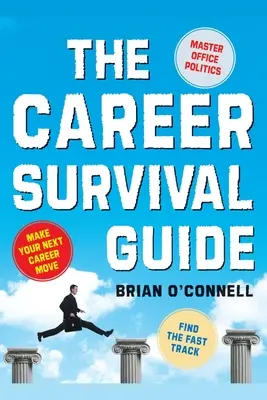 Průvodce přežitím v kariéře - Career Survival Guide