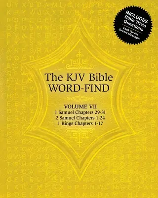 Hledání slov v Bibli KJV: Samuelova 1. kapitola 29-31, 2. kapitola Samuelova 1-24, 1. kapitola Královská 1-17. - The KJV Bible Word-Find: Volume 7, 1 Samuel Chapters 29-31, 2 Samuel Chapters 1-24, 1 Kings Chapters 1-17