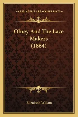 Olney a krajkářky (1864) - Olney And The Lace Makers (1864)