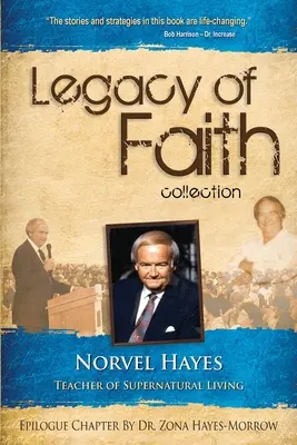 Sbírka Odkaz víry: Norvel Hayes: Učitel nadpřirozeného života - Legacy of Faith Collection: Norvel Hayes: Teacher of Supernatural Living