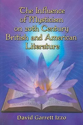 Vliv mystiky na britskou a americkou literaturu 20. století - The Influence of Mysticism on 20th Century British and American Literature