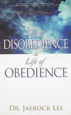 Život v neposlušnosti a život v poslušnosti - Life of Disobedience and Life of Obedience