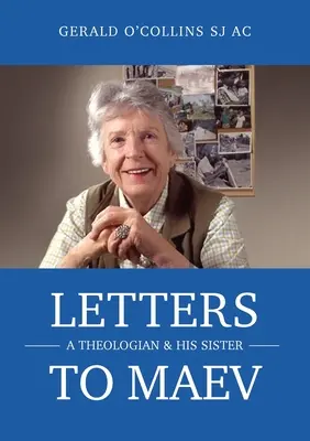 Dopisy do Maev: Teolog a jeho sestra - Letters to Maev: A Theologian and His Sister