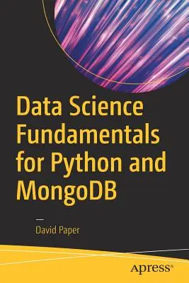 Základy datové vědy pro Python a MongoDB - Data Science Fundamentals for Python and MongoDB